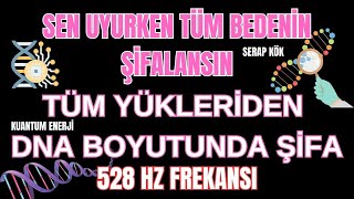 UYKUDA DÄ°NLE BU FREKANS Ä°LE GEÃ‡MÄ°ÅTEN GELEN SANA AÄ°T OLMAYAN TÃœM ENERJÄ°LERDEN KURTUL 528HZ FREKANS [upl. by Elizabeth]