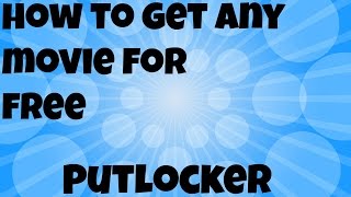 How To Get Any Movie Free  PutLocker [upl. by Htiduj]