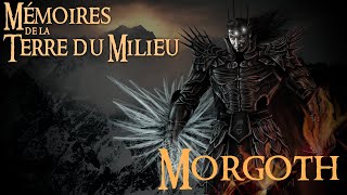 Mémoires de la Terre Du Milieu  MORGOTH [upl. by Tamqrah]