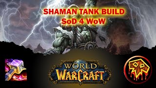 Tank Shaman Guide SoD Phase 4 WoW [upl. by Eniamert]