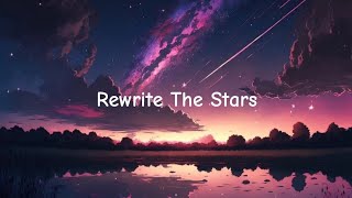 Rewrite The Stars Lyrics AnneMarie amp James Arthur [upl. by Ahsya]