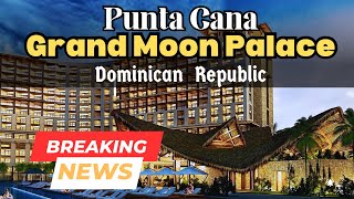 Discover The Newest  Moon Palace The Grand  Punta Cana  Dominican Republic  All Inclusive Resort [upl. by Hum]