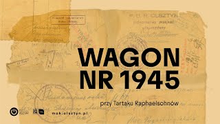 Prezentacja projektu „Olsztyn Wagon nr 1945” [upl. by Hardunn]