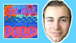 Slow Pulp  EP 2 ALBUM REVIEW [upl. by Cleasta]