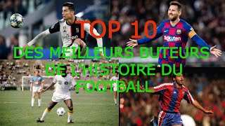 10 Meilleurs Buteurs De Lhistoire du football Classement 2022 [upl. by Jo Ann]