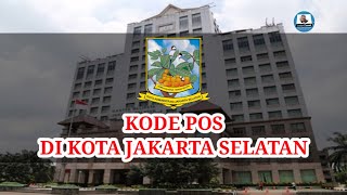 Kode Pos Tiap Kecamatan Di Kota Jakarta Selatan  Kode Pos Seluruh Indonesia [upl. by Kinimod789]