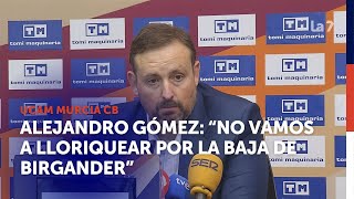 Alejandro Gómez director general del UCAM Murcia CB quotNo vamos a lloriquearquot  La 7 [upl. by Pomcroy337]