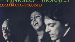 Samba Em Preludio  Vinicius de Moraes Maria Creuza Toquinho [upl. by Komara]