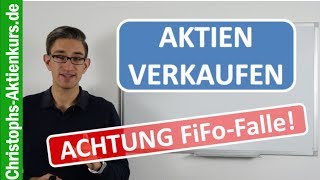 Aktien steueroptimiert verkaufen  Vorsicht FifoFalle [upl. by Lenox289]