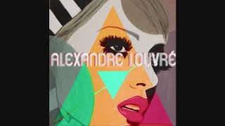 Alexandre Louvré  Midway Love [upl. by Ryan]