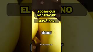 3 secretos sobre el plátano que no sabías vidasaludable salud platanos [upl. by Eicnahc]