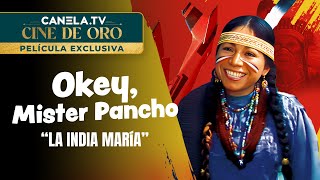 Okey Mister Pancho 1981 con quotLa India Maríaquot  Película Completa  CanelaTV [upl. by Corb]