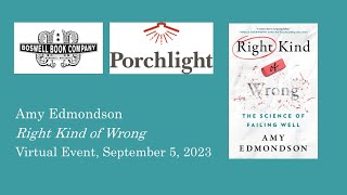 Amy Edmondson Virtual Event for Right Kind of Wrong  Boswell Book Company [upl. by Ednarb]