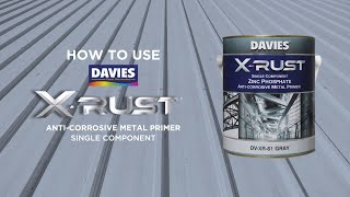 How to Paint Metal Surfaces using DAVIES XRust Anticorrosive Metal Primer [upl. by Htebharas]