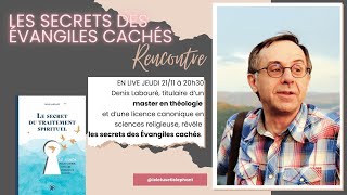 Les secrets des Évangiles cachés avec Denis Labouré [upl. by Rotman]