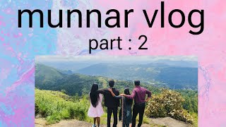 munnar vlog part  2 [upl. by Poll]