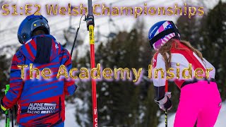 The Academy Insider  S1E2 Welsh Alpine Championships  4K SKI SERIES  BRITISH SKI RACING [upl. by Gladys]