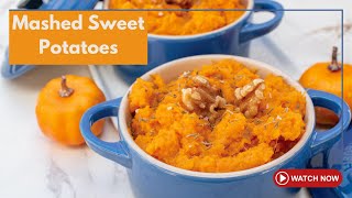 The BEST Mashed Sweet Potatoes Recipe Thanksgiving Favorite [upl. by Naarah]