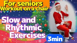 Chair exercise for seniors3min Christmas exercises A slow fullbody workout [upl. by Feigin]