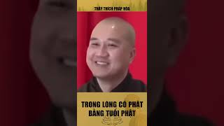 Trong Lòng Có Phật Trong Lòng Bình An shorts thichphaphoa thayphaphoa giangphap xuhuong [upl. by Benito]