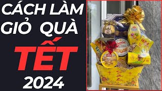 Hướng Dẫn Làm Giỏ Quà Tết 2024  Mâm Tráp Cưới Hỏi [upl. by Farrell]