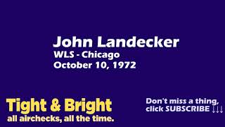 John Records Landecker  WLS Chicago  October 10 1972  Radio Aircheck [upl. by Namreh]