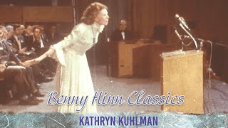 Benny Hinn Classics  Kathryn Kuhlman [upl. by Fredericka]