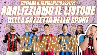 FANTACALCIO 202425 ANALIZZIAMO IL LISTONE DELLA GAZZETTA DELLO SPORT [upl. by Malarkey]