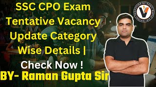 SSC CPO Tentative Vacancies details By Raman Gupta Sir mathbyrohitsir vatsaleducation [upl. by Neslund]