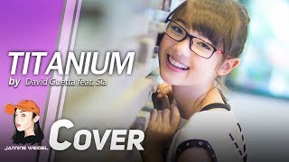 Titanium  David Guetta feat Sia cover by 12 yo Jannine Weigel [upl. by Ennovihs]