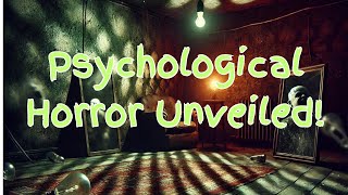 Psychological Horror Unveiled PsychologicalHorrorUnveiled FearTheUnknown HorrorGenre FearFactor [upl. by Kristoffer]