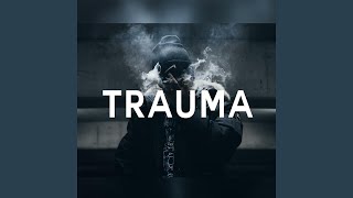 Trauma [upl. by Achilles]