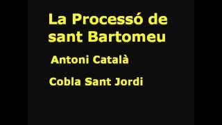 SARDANA La processó de Sant Bartomeu [upl. by Gorrian]