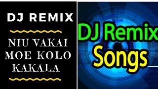 DJ REMIX  NIUVAKAI amp KOLO KAKALA Tongan Remix [upl. by Woodrow]