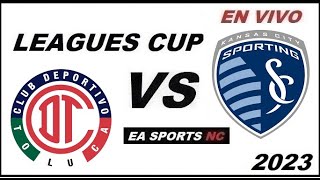 🔴Toluca vs Sporting Kansas City en vivo  Leagues Cup 2023 [upl. by Morrissey455]