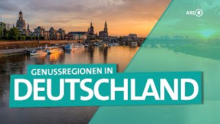 Deutschlands Genussregionen – Schlemmen von München bis Hamburg und Aachen bis Dresden  ARD Reisen [upl. by Osmo531]