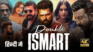 Double ISMART Full Movie Hindi HD  Ram Pothineni Sanjay Dutt KavyaThapar  Reviews amp Facts [upl. by Yrrah]