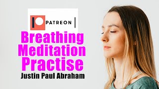 Breathing Meditation  Justin Paul Abraham [upl. by Hguh]