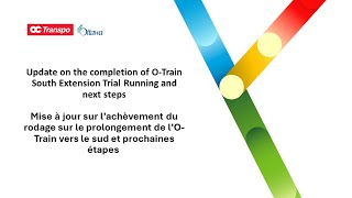 Mise à jour sur du rodage sur le prolongement de l’OTrain vers le sud amp étapes suivant 31 oct 2024 [upl. by Nylatsirk]