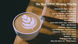 The Best of OPM Morning Playlist [upl. by Ellecram]