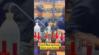 Yusuf Bhai Perfume Shop Dubai Gold souq  Dubai [upl. by Flore]