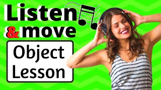 LISTEN amp MOVE Musical Object Lesson [upl. by Vinay]