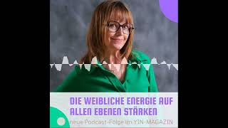 170 Die weibliche Energie auf allen Ebenen stärken [upl. by Kciredorb]