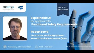 Explainable AI for systems with functional safety requirements – Robert Lowe RISE  SAFEXPLAIN [upl. by Toni]