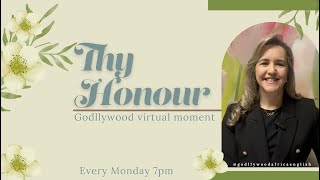 Godllywood Virtual Moment  Series quotThy Honourquot [upl. by Kenney]