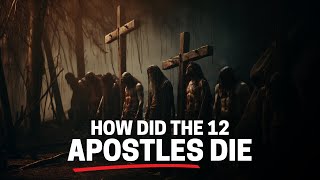 HOW DID THE APOSTLES DIE SEE HOW THE 12 DISCIPLES OF JESUS DIED [upl. by Suivart562]