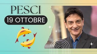 Pesci ♓️ LOroscopo di Paolo Fox  19 Ottobre 2024  Sobri ma contenti [upl. by Ellehs]