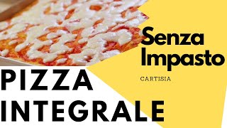 Pizza Integrale senza impasto Buonissima [upl. by Enreval]