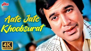 Aate Jate Khoobsurat Awara Sadko Pe 4K  Kishore Kumar  Rajesh Khanna Song  Anurodh [upl. by Buchalter]