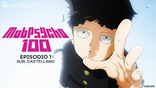 Mob Psycho 100 S1 Opening  99  Sub Español 『AMV』♡ [upl. by Noswad]